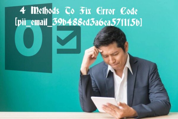 How to solve [pii_email_39b488ed3a6ea57f1f5b] error?